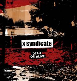 X-Syndicate : Dead or Alive